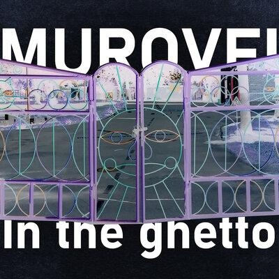 IN THE GHETTO - Murovei