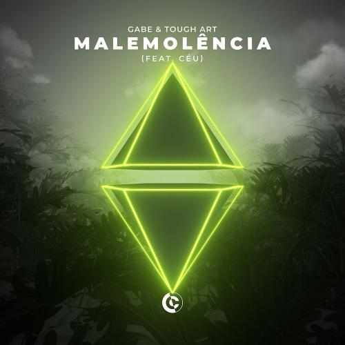 Malemolencia - Gabe & Tough Art feat. Ceu