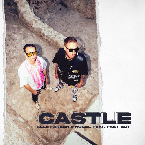 Castle - Alle Farben & HUGEL feat. Fast Boy