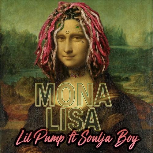 Mona Lisa - Lil Pump & Soulja Boy Tell'em