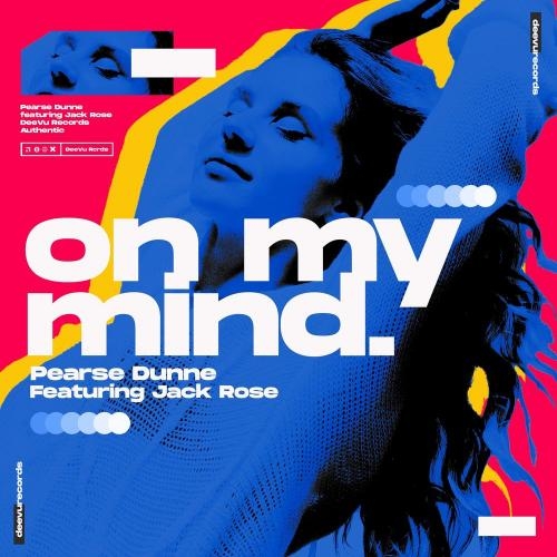 On My Mind - Pearse Dunne feat. Jack Rose