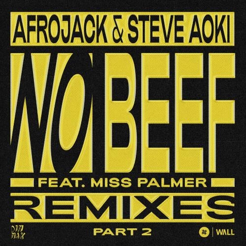 No Beef (Timmy Trumpet Remix) - Afrojack & Steve Aoki feat. Miss Palmer