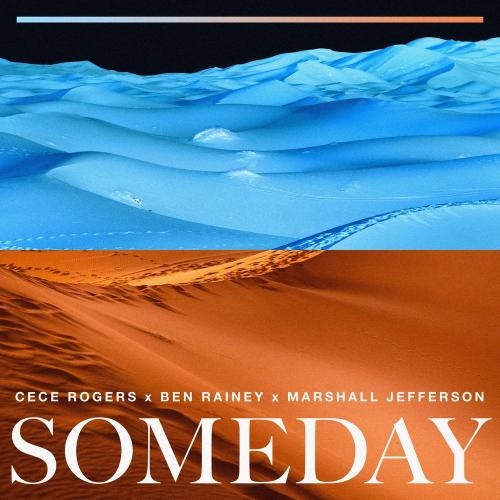 Someday - Cece Rogers feat. Ben Rainey & Marshall Jefferson