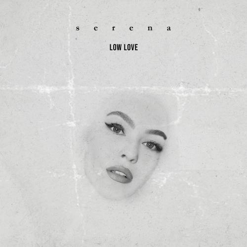 Low Love - Serena