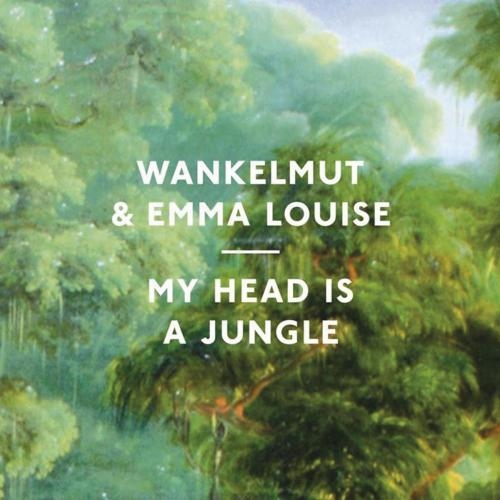 My Head Is A Jungle (Extended Vocal Mix) - Wankelmut & Emma LouiseWankelmut & Emma Louise