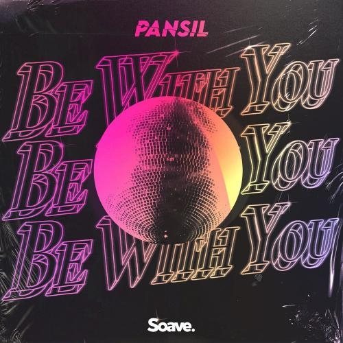 Be With You - Pansil