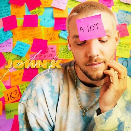 A Lot - John K