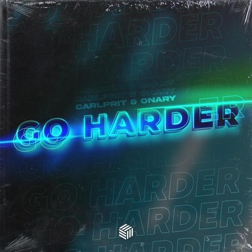 Go Harder - Carlprit feat. Onary