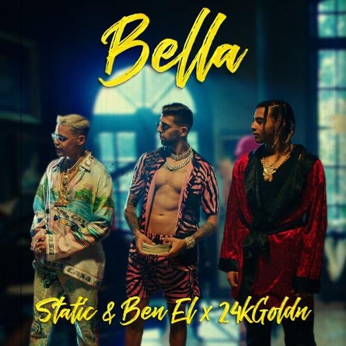 Bella - Static & Ben El Tavori feat. 24kGoldn