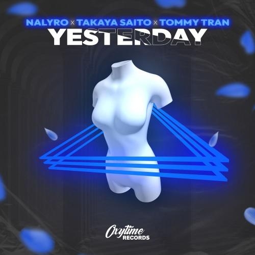 Yesterday - NALYRO feat. Takaya Saito & Tommy Tran