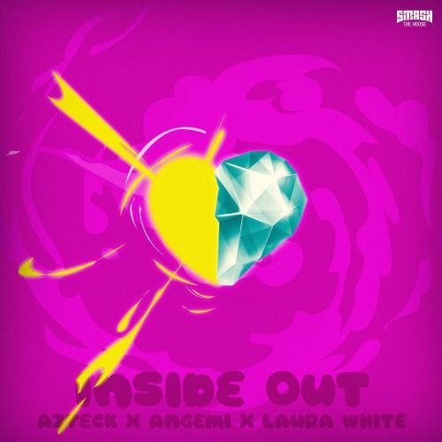 Inside Out - Azteck & Angemi feat. Laura White