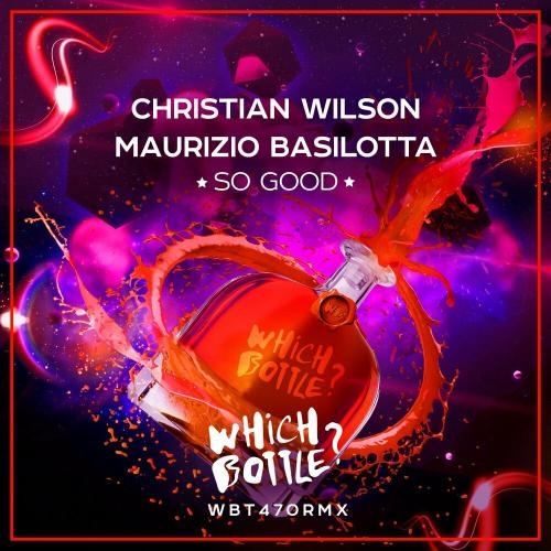 So Good - Christian Wilson feat. Maurizio Basilotta