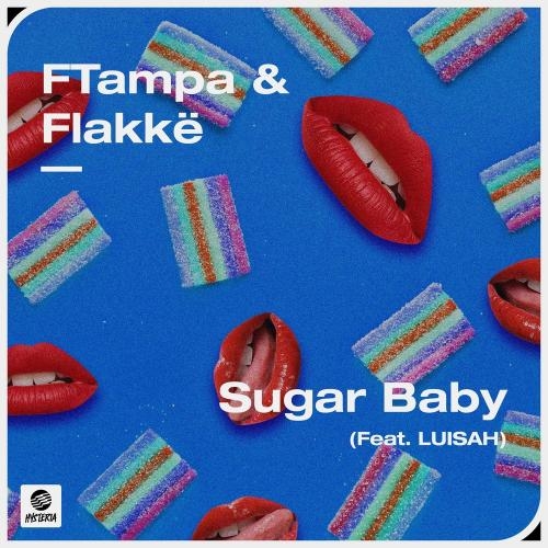 Sugar Baby - Ftampa & Flakke feat. Luisah