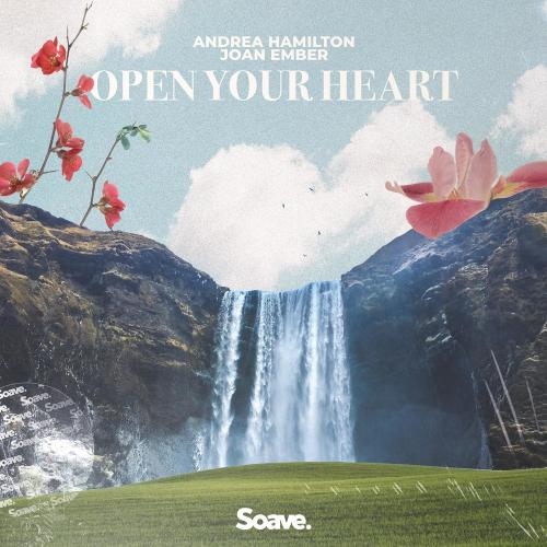 Open Your Heart - Andrea Hamilton feat. Joan Ember