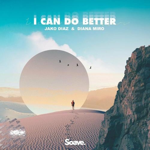 I Can Do Better - Jako Diaz feat. Diana Miro