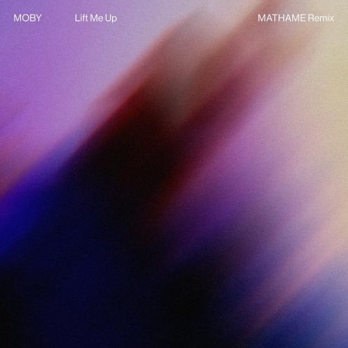 Lift Me Up (Mathame Remix) - Moby