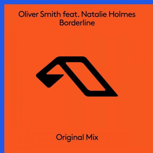 Borderline - Oliver Smith feat. Natalie Holmes