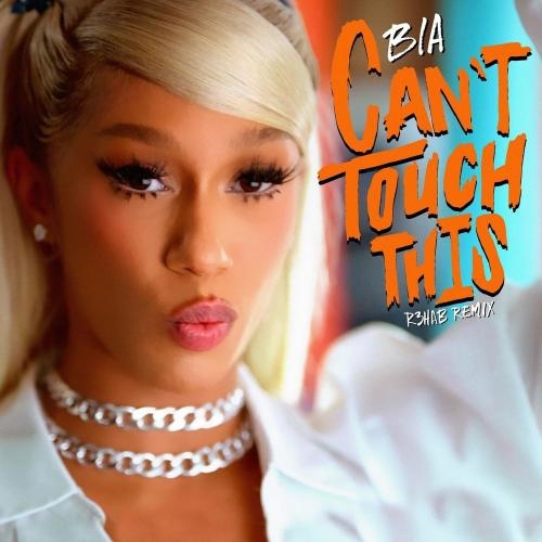 Can Not Touch This (R3hab Remix) - BIA