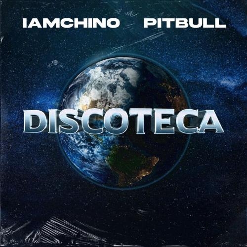 Discoteca - IAmChino feat. Pitbull