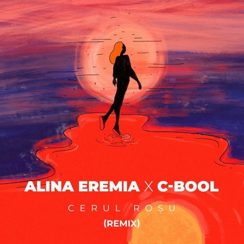 Cerul Rosu (Remix) - Alina Eremia feat. C-BooL