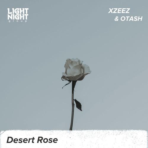 Desert Rose - XZEEZ & OTASH