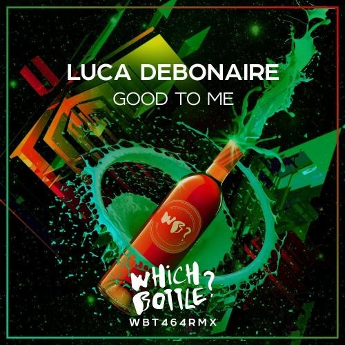 Good To Me (Radio Edit) - Luca Debonaire