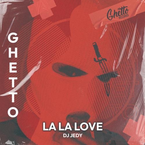 La La Love - DJ Jedy