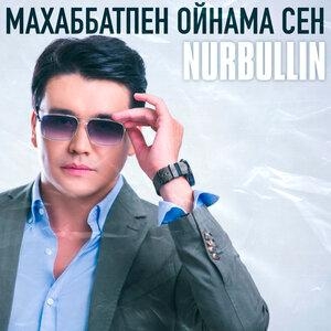 Махаббатпен ойнама сен - Nurbullin