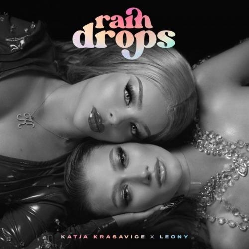 Raindrops (International Version) - Katja Krasavice feat. Leony