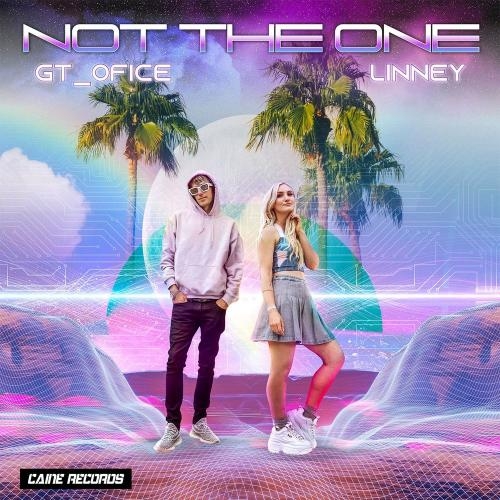 Not the One - GT_Ofice & Linney