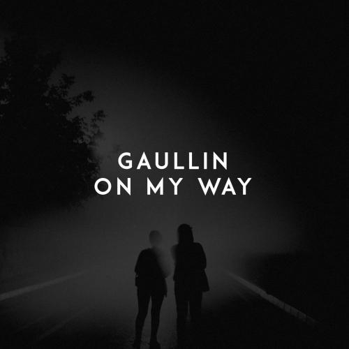 On My Way - Gaullin