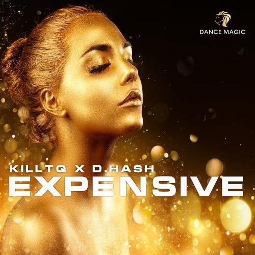 Expensive - Killteq & D.Hash