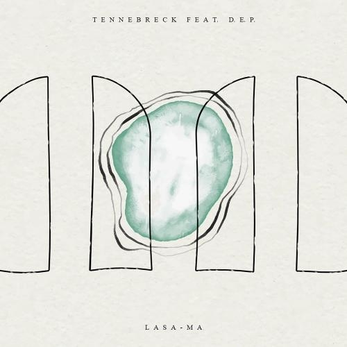 Lasa-Ma - Tennebreck feat. D.E.P.