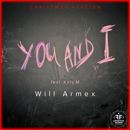 You And I (Christmas Version) - Will Armex feat. Katy M