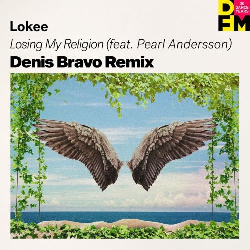 Losing My Religion (Denis Bravo Radio Edit) - Lokee feat. Pearl Andersson