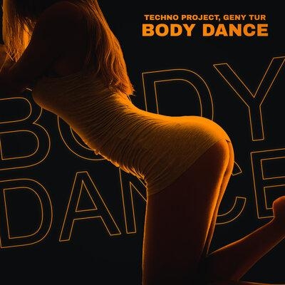 Body Dance - Techno Project, Geny Tur