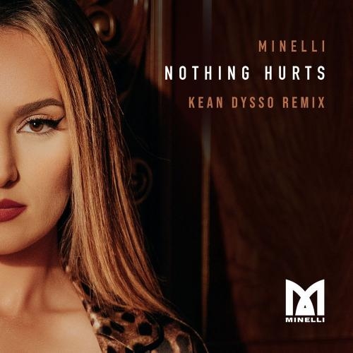 Nothing Hurts (Kean Dysso Remix) - Minelli