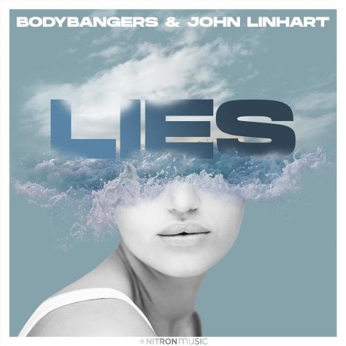 Lies - Bodybangers feat. John Linhart