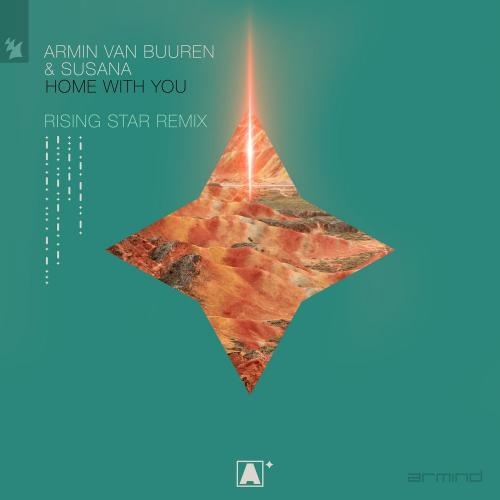 Home With You (Armin Van Buuren Pres. Rising Star Remix) - Armin Van Buuren feat. Susana