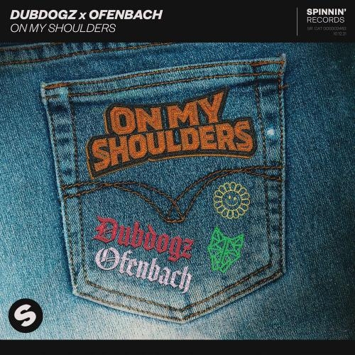 On My Shoulders - Dubdogz & Ofenbach