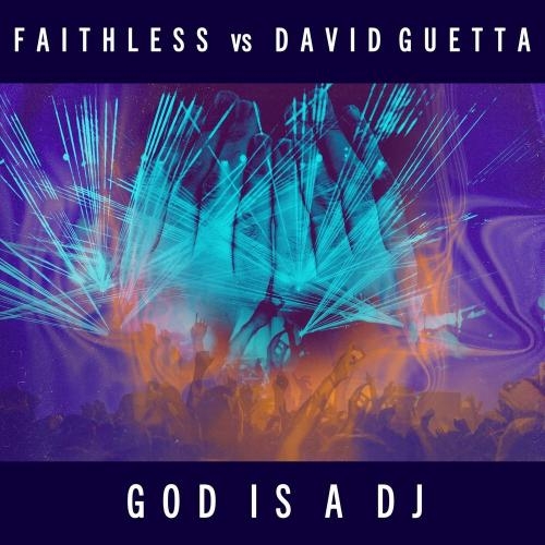 God is A DJ - Faithless & David Guetta