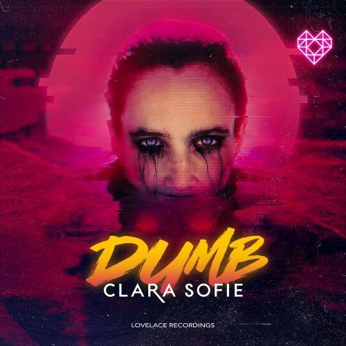 Dumb - Clara Sofie