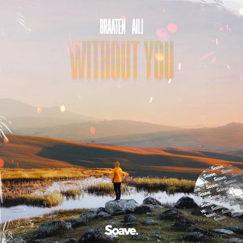 Without You - Braaten feat. Aili