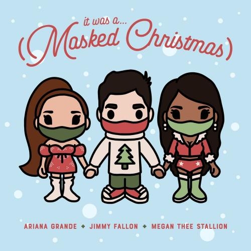 It Was A… (Masked Christmas) - Jimmy Fallon feat. Ariana Grande x Megan Thee Stallion