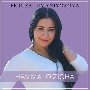 Hammasi o'zicha - Феруза Жуманиёзова