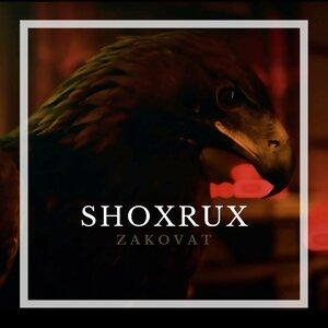 Zakovat - Шохрух