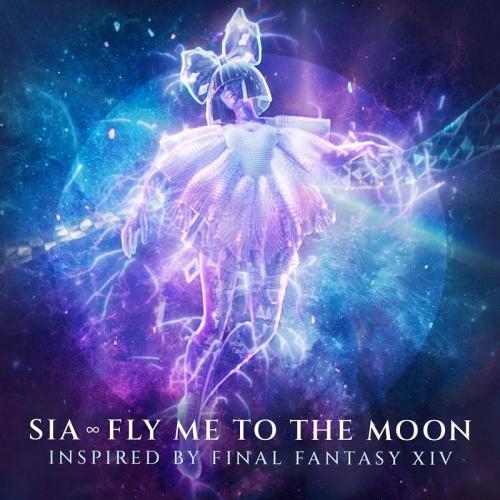 Fly Me To The Moon - Sia