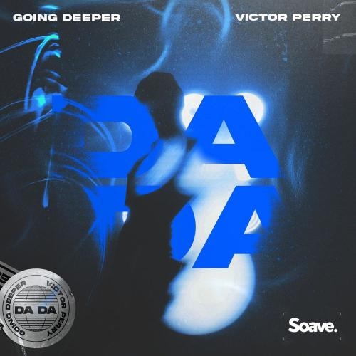 Da Da - Going Deeper & Victor Perry