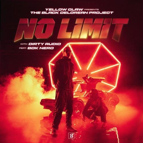 No Limit - Yellow Claw & Dirty Audio feat. Bok Nero