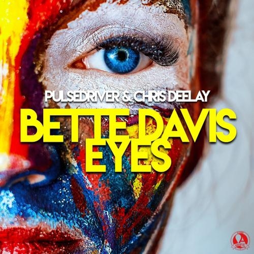 Bette Davis Eyes - Pulsedriver feat. Chris Deelay